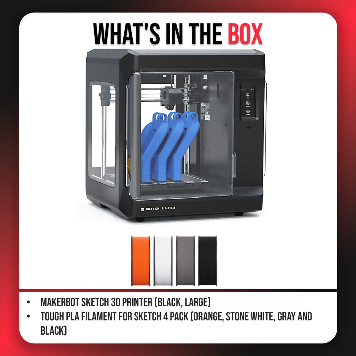 MakerBot Sketch 3D Printer with Fused Deposition Modelling Print Technology (Black, Large) Bundle with Tough PLA Filament for Sketch 4 Pack (Orange, Stone White, Gray and Black) (2 Items)